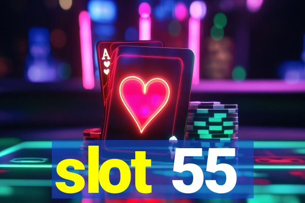 slot 55