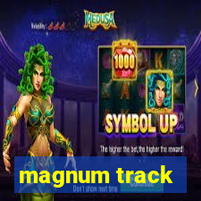 magnum track