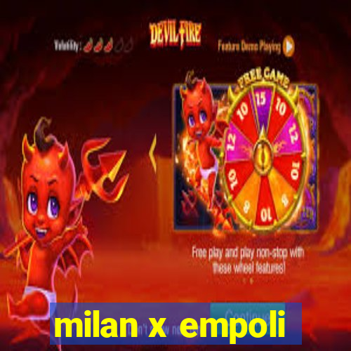 milan x empoli