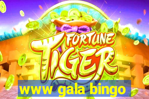 www gala bingo