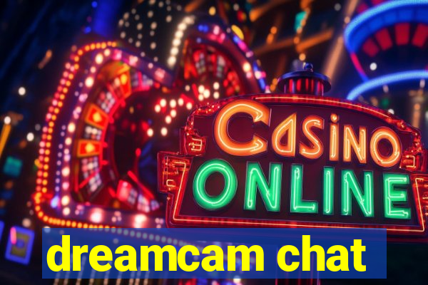 dreamcam chat