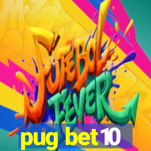 pug bet10