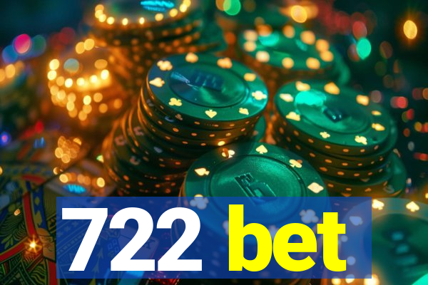 722 bet