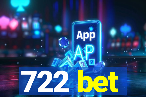 722 bet