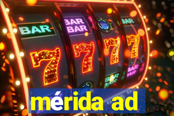 mérida ad