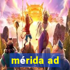 mérida ad