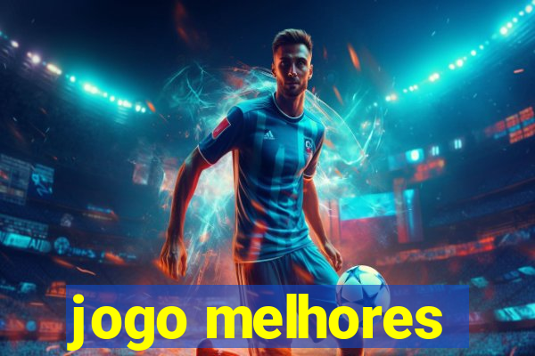 jogo melhores