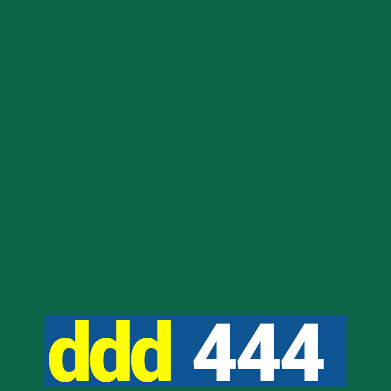 ddd 444