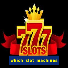 which slot machines pay the most often