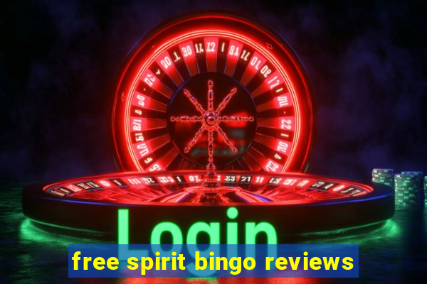 free spirit bingo reviews