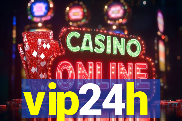 vip24h