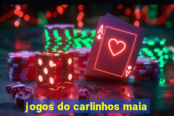 jogos do carlinhos maia