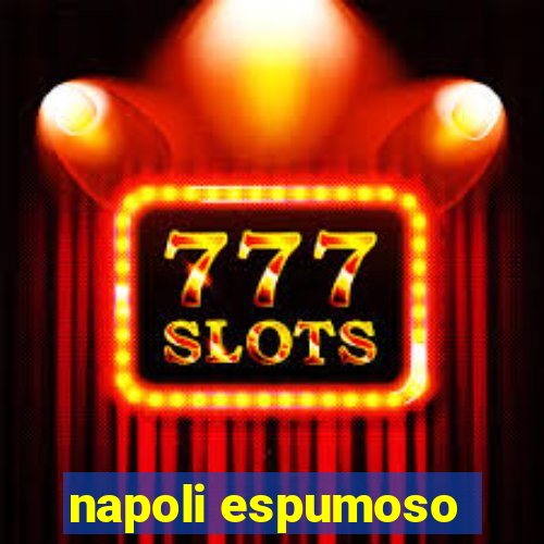 napoli espumoso