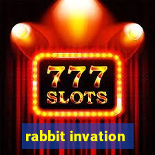 rabbit invation