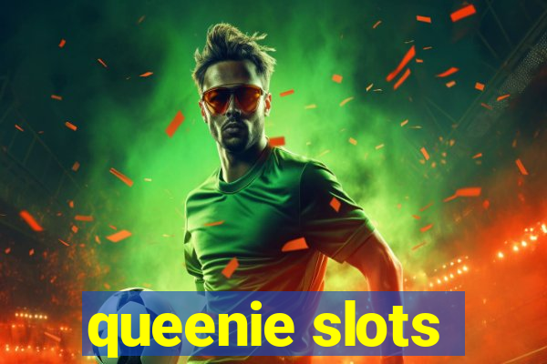 queenie slots