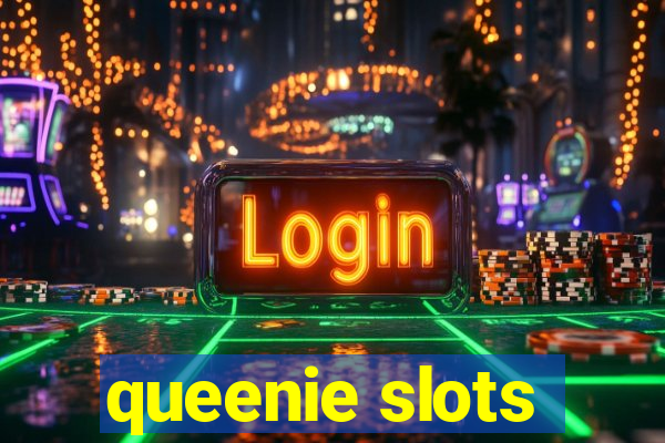 queenie slots