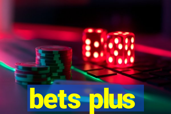 bets plus