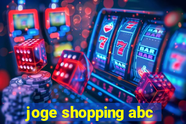 joge shopping abc