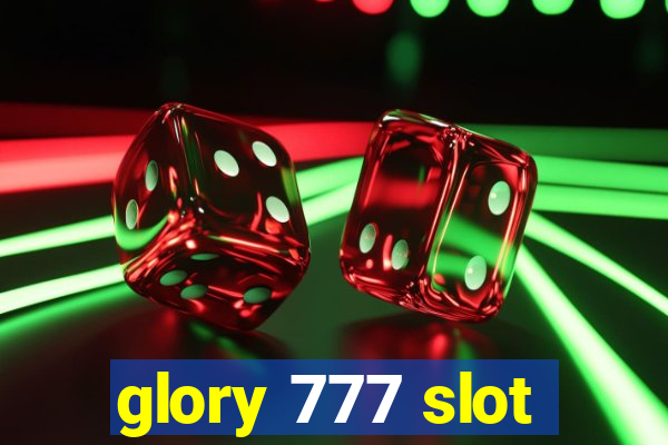 glory 777 slot