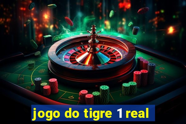 jogo do tigre 1 real