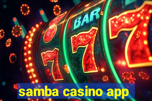 samba casino app