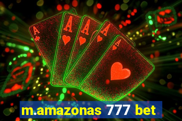 m.amazonas 777 bet