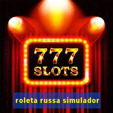 roleta russa simulador