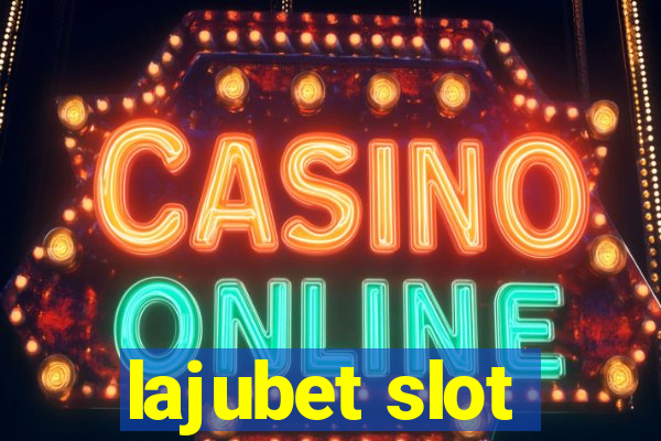 lajubet slot