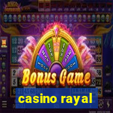 casino rayal