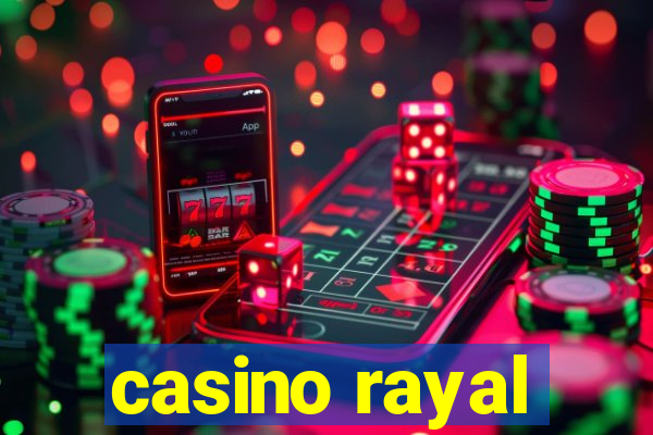 casino rayal