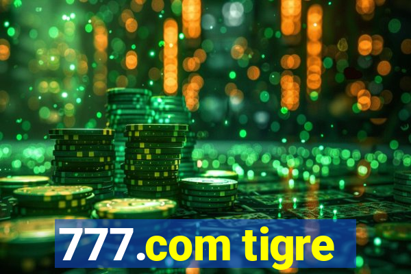 777.com tigre