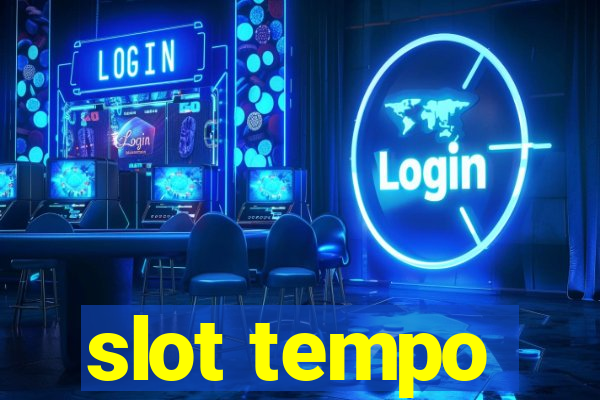 slot tempo