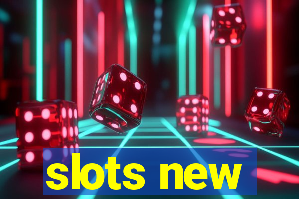 slots new