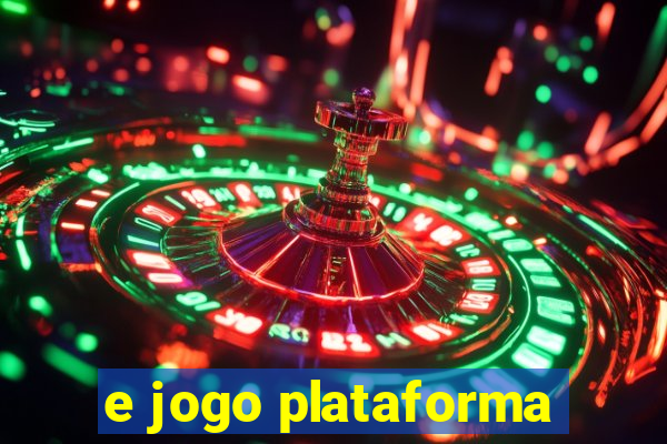 e jogo plataforma