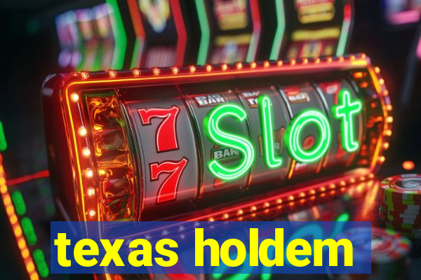 texas holdem