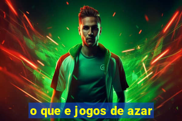 o que e jogos de azar