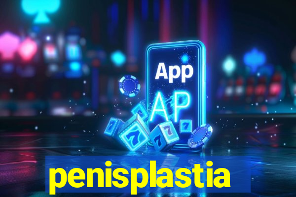 penisplastia