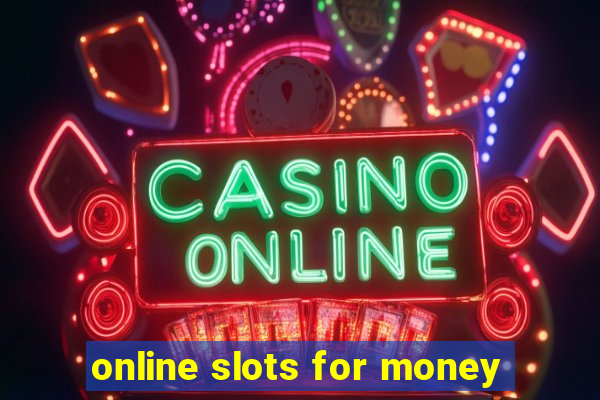 online slots for money