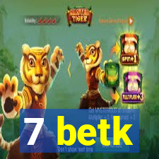 7 betk