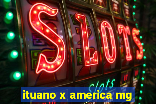 ituano x america mg