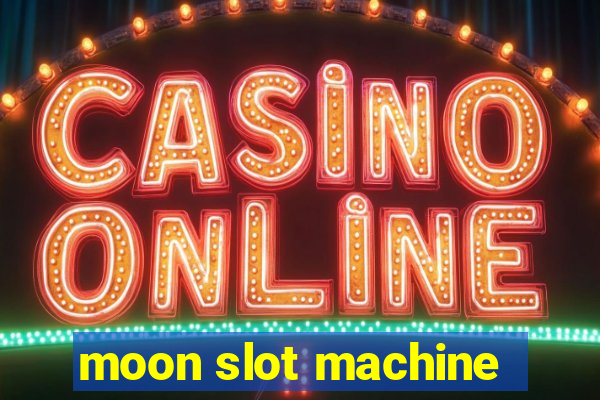 moon slot machine