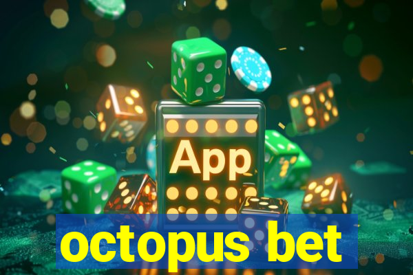 octopus bet