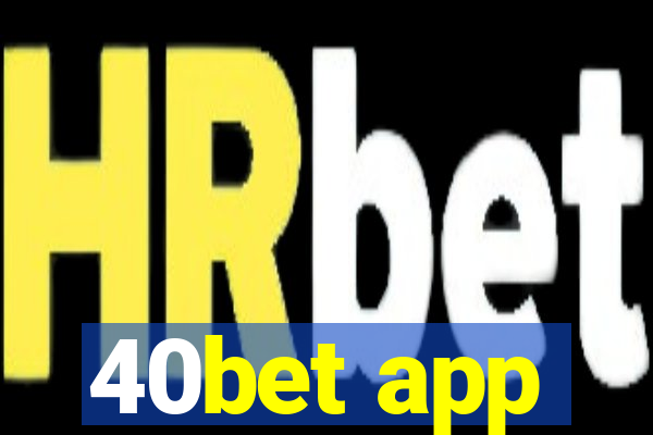 40bet app