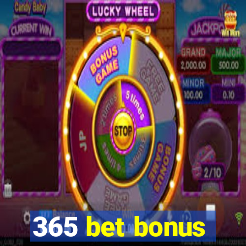 365 bet bonus