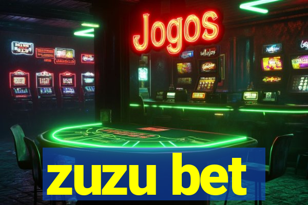 zuzu bet