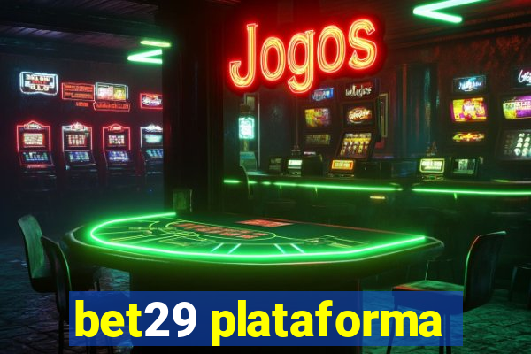 bet29 plataforma