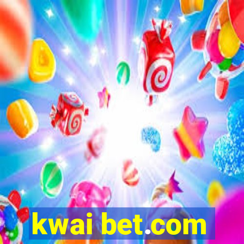 kwai bet.com