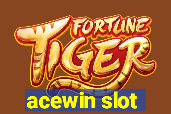 acewin slot