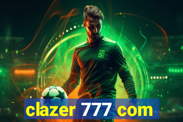 clazer 777 com