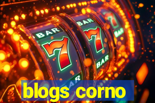 blogs corno